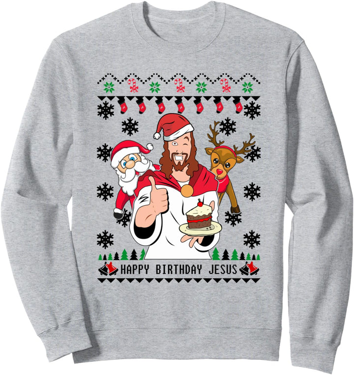 Happy Birthday Jesus Funny Ugly Christmas Sweatshirt