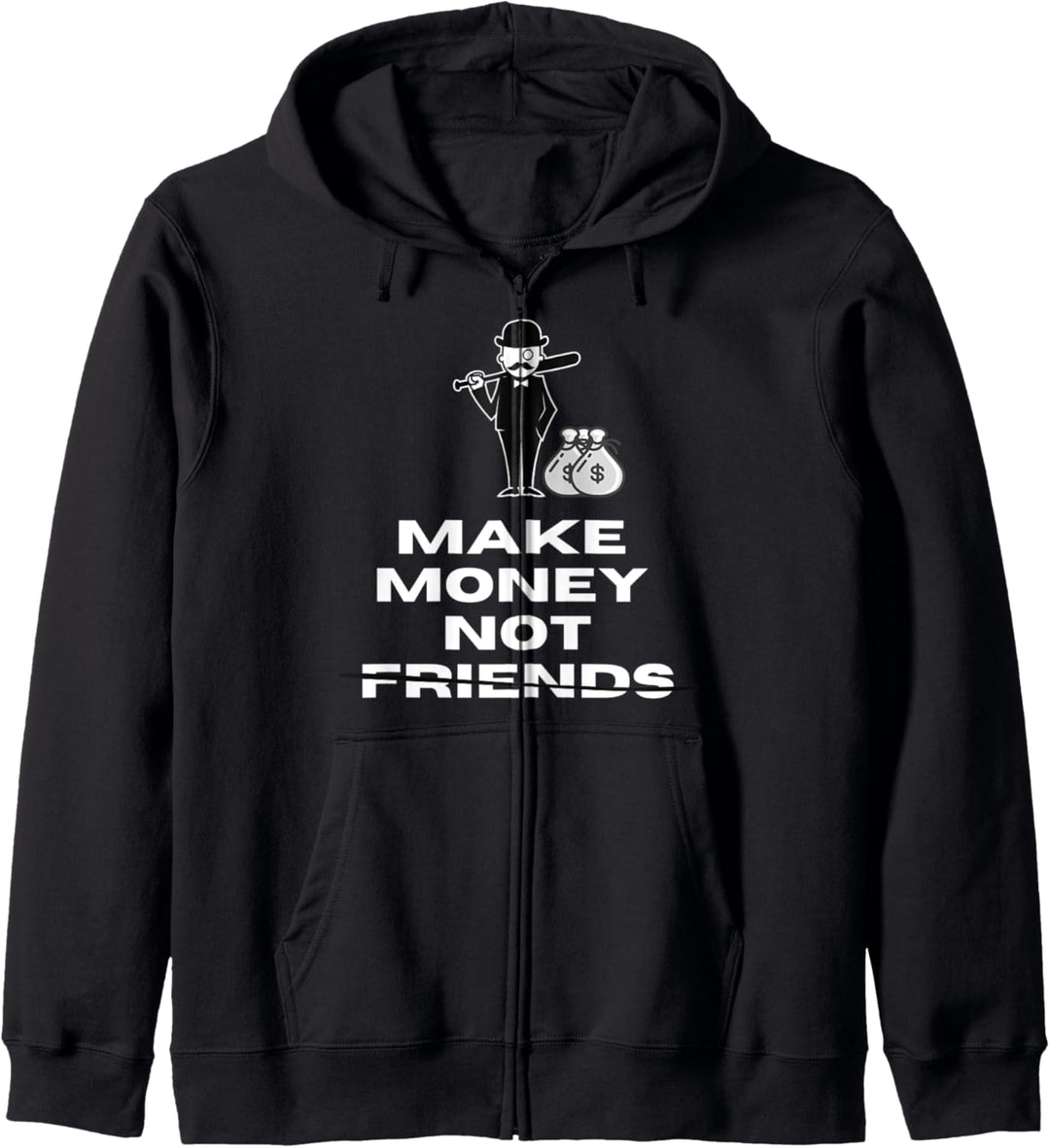 Make Money not friends Kapuzenjacke