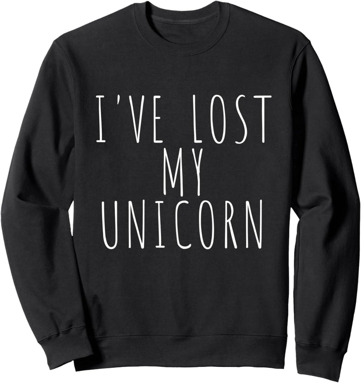 Ich habe mein lustiges Zitat des Einhorn-Mädchens verloren Sweatshirt