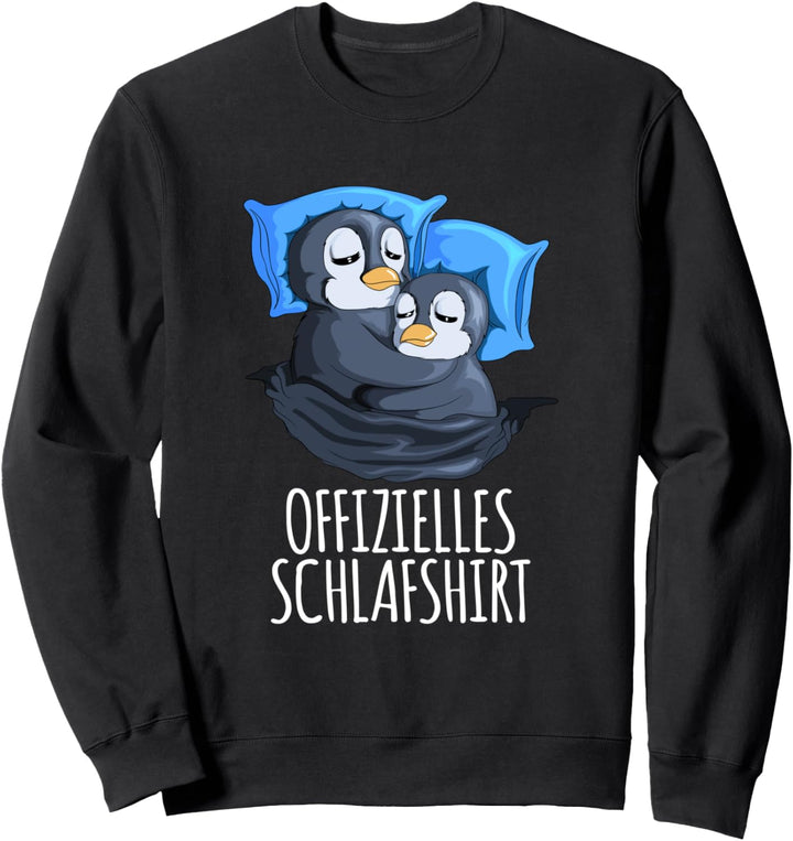 Offizielles Schlafshirt Pinguin Schlafanzug Spruch Schlafen Sweatshirt