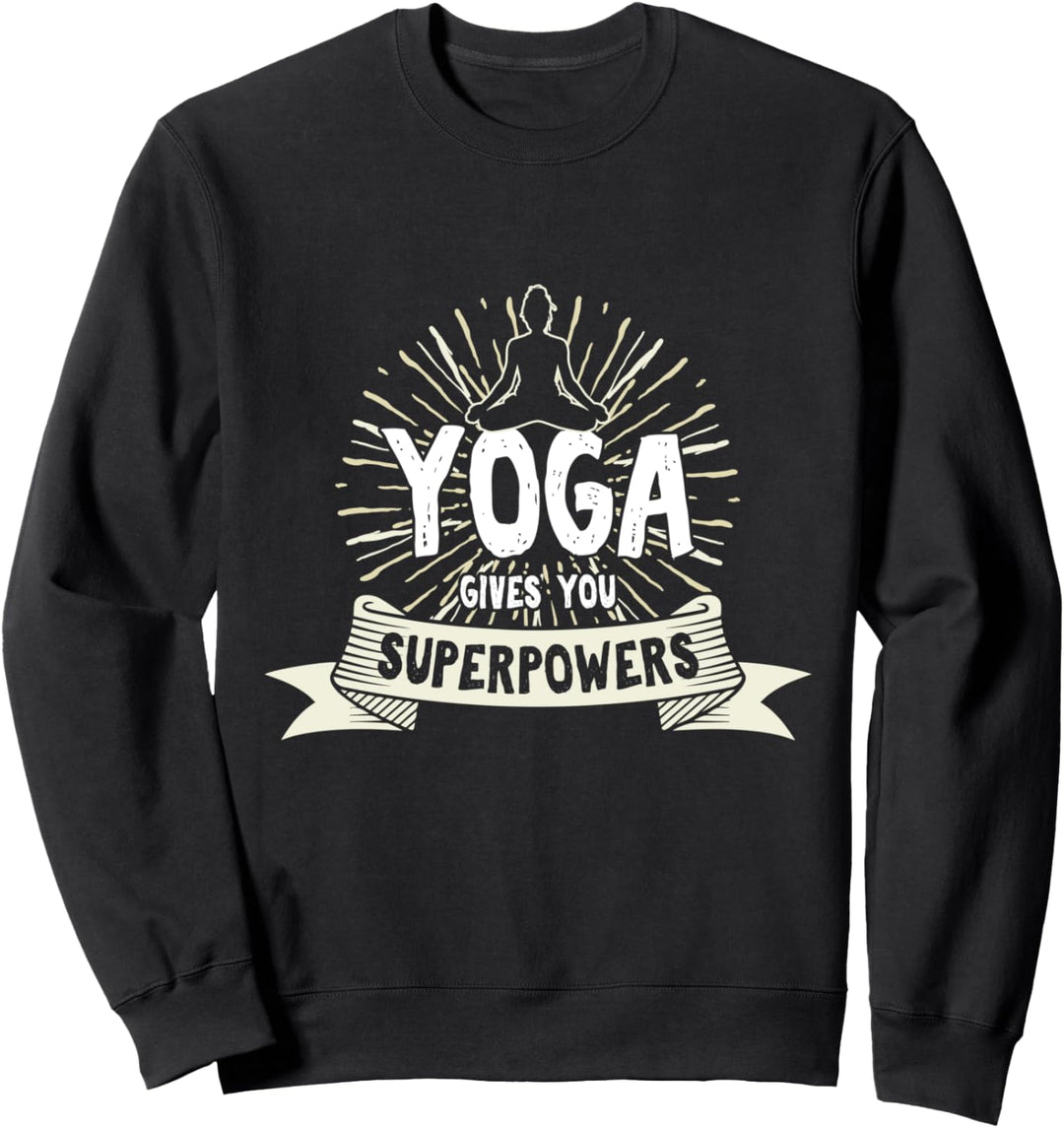 Yoga Gibt Dir Superkraft Meditation Übungen Gesundheit Sport Sweatshirt