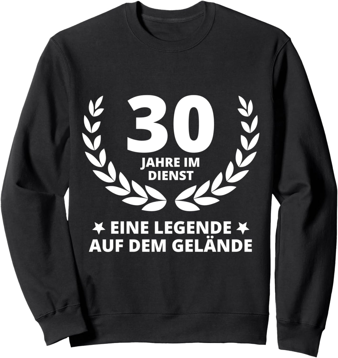 30 Jahre Dienstjubiläum Firmenjubiläum Arbeit Arbeitskollege Sweatshirt