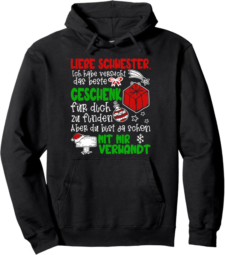 Weihnachts Weihnachten Liebe Schwester Lustig Bescherung Pullover Hoodie