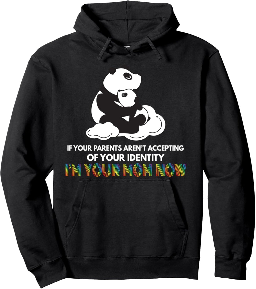 I am your mom now CSD Panda outfit LGBT Gay Homosexualität Pullover Hoodie