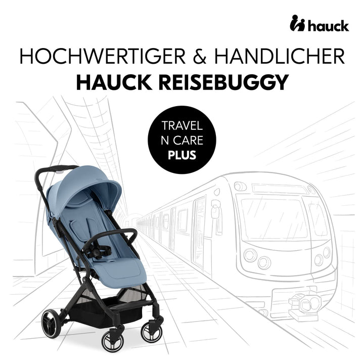 hauck Travel N Care Plus, Dusty Blue - Reisebuggy für Kinder ab Geburt bis 22 kg mit Liegefunktion &
