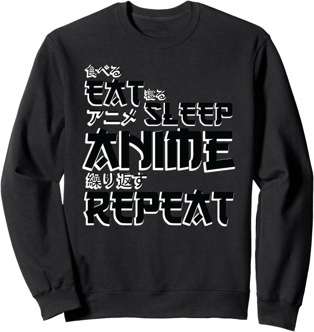Manga Kawaii Anime Otaku Geschenk - Eat Sleep Anime Repeat Sweatshirt