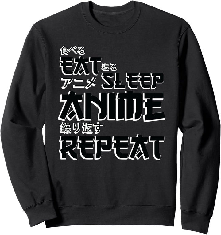 Manga Kawaii Anime Otaku Geschenk - Eat Sleep Anime Repeat Sweatshirt