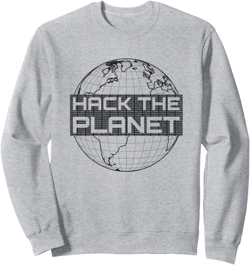 Hack the Planet - Grauer Globus Computer Hacker Design Sweatshirt