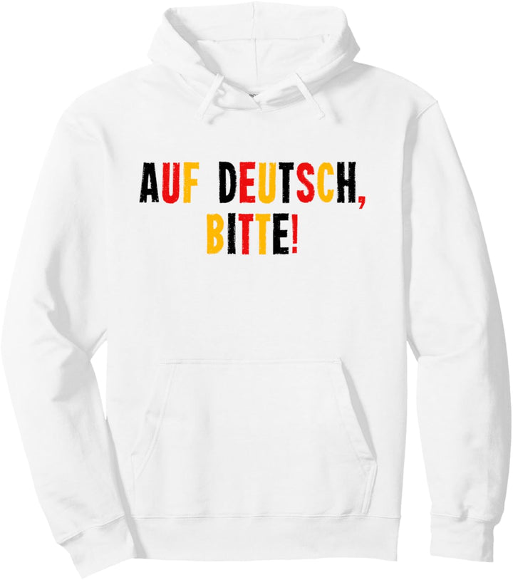 Auf Deutsh Bitte Deutsch Lehrer Wertschätzung Student Pullover Hoodie