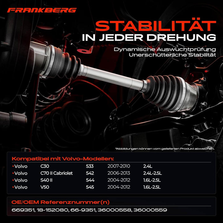 Frankberg Antriebswelle Vorne Rechts Kompatibel mit C30 533 2006-2012 C70 II Cabriolet 542 2006-2013