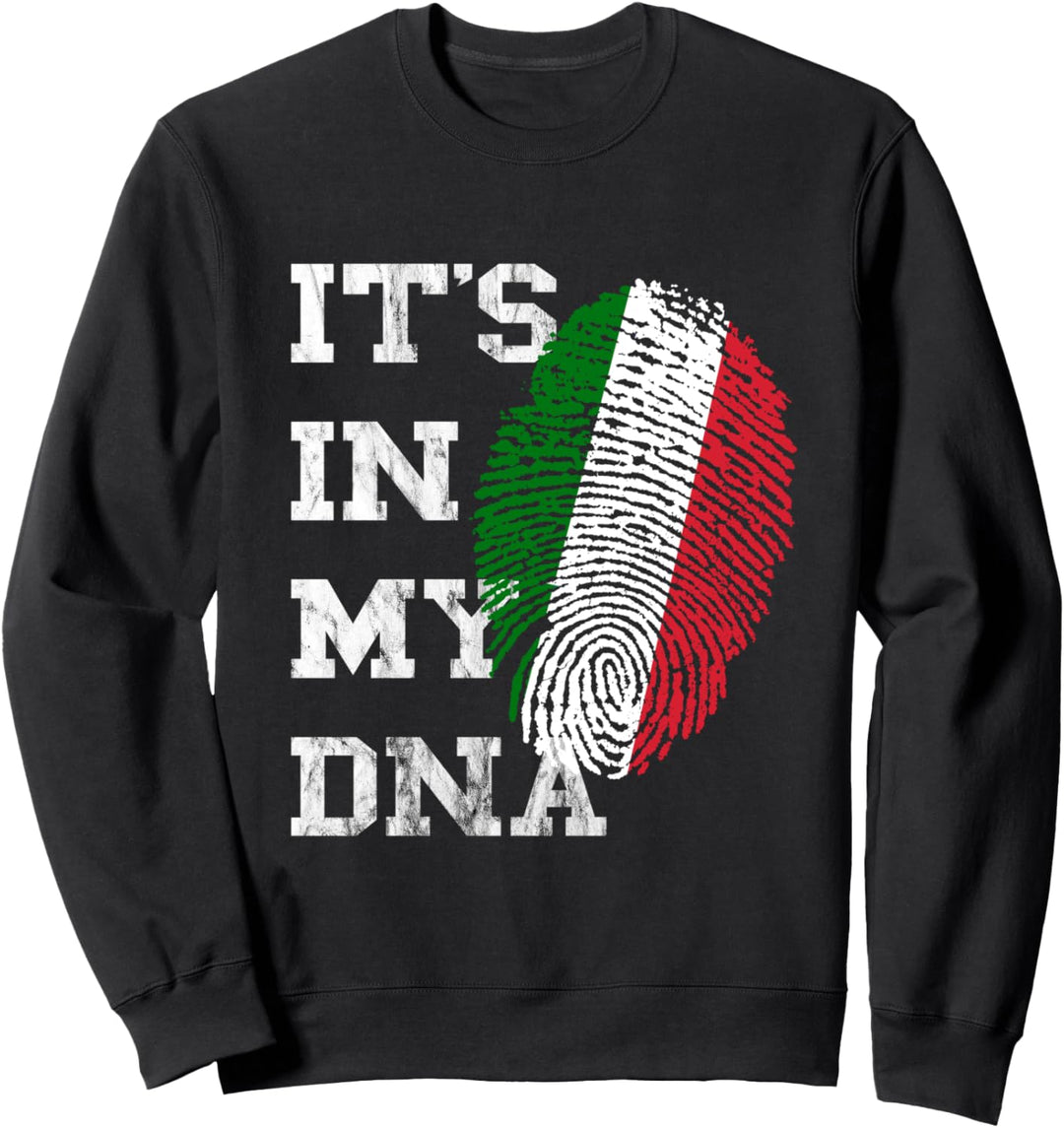 Es Ist In Meiner DNA Italiener Genetik Italien Italiano Sweatshirt