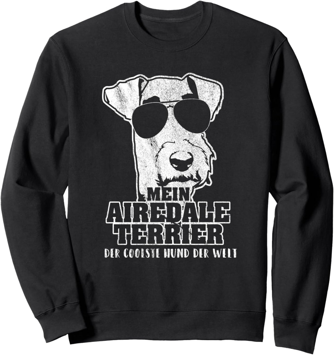 Mein Airedale Terrier der coolste Hund der Welt Sweatshirt