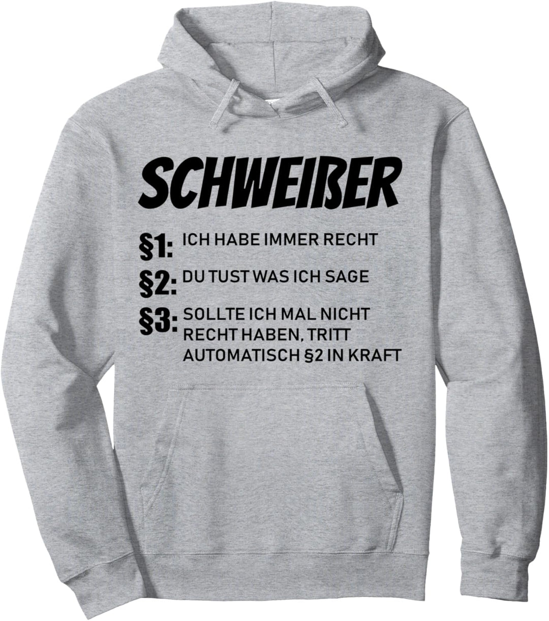 Schweisser Design lustig Beruf Recht Pullover Hoodie