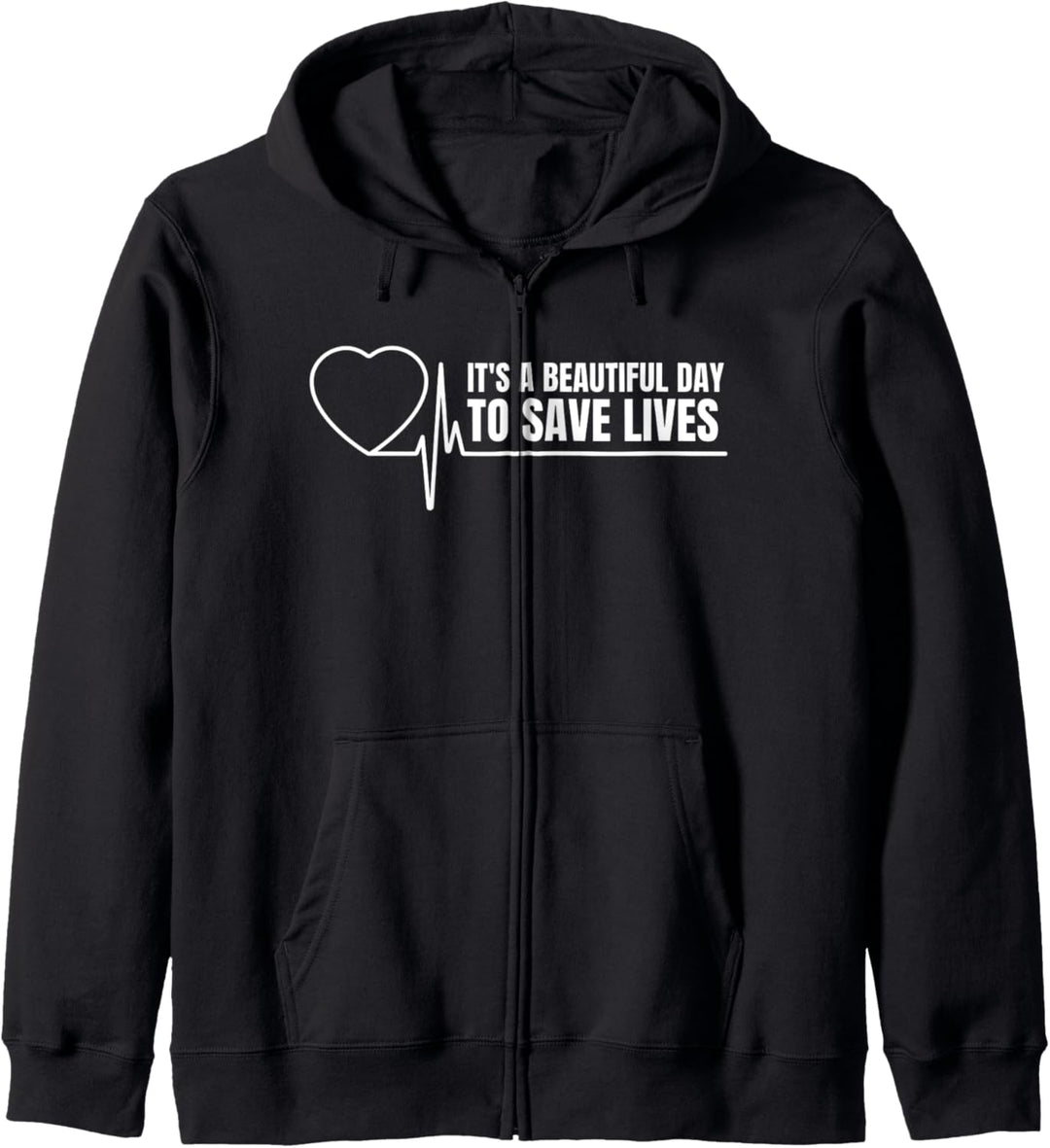 It's A Beautiful Day To Save Lives Social Awareness Geschenk Tee Kapuzenjacke
