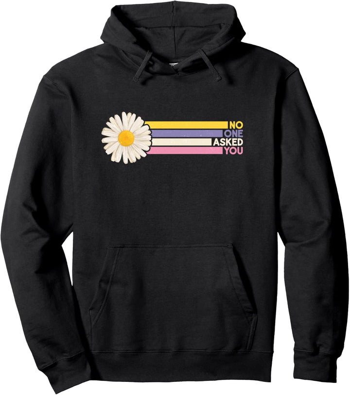 Funny no one asked you graphic design for women Pullover Hoodie