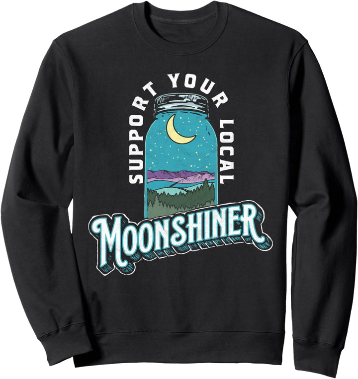 Support Your Local Moonshiner Funny Moonshine Jar Vintage Sweatshirt