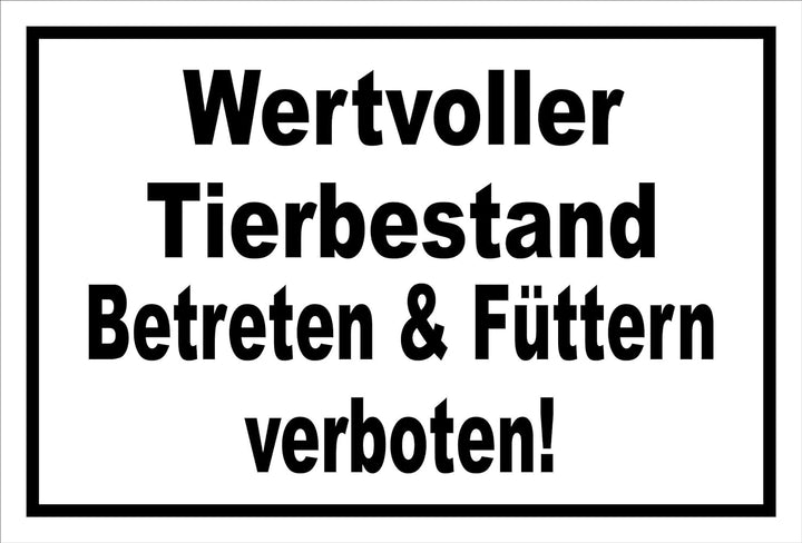 Schild - Wertvoller Tier-bestand - 60x40cm | 3mm Aluverbundplatte – S00039-013-A -20 VAR 60x40cm – A