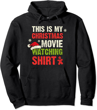 Christmas Gift Santa Claus This Is My Xmas Movie Watching Pullover Hoodie