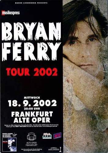 Bryan Ferry - Frantic, Frankfurt 2002 » Konzertplakat/Premium Poster | Live Konzert Veranstaltung |