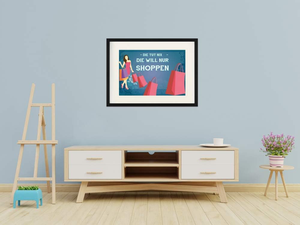 1art1 Shopping Poster Die TUT Nix, Die Will Nur Shoppen Gerahmtes Bild Mit Edlem Passepartout | Wand