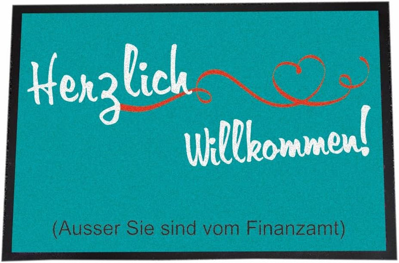 4youDesign XXL Fussmatte -Herzlich Willkommen (ausser Sie sind vom Finanzamt)- rutschfeste Schmutzfa