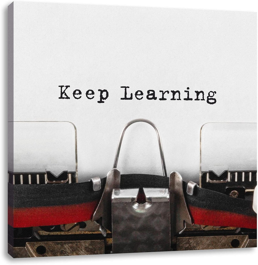 Pixxprint Keep lerning! Motivaton als Leinwandbild Quadratisch| Grösse: 60x60 cm | Wandbild | Kunstd