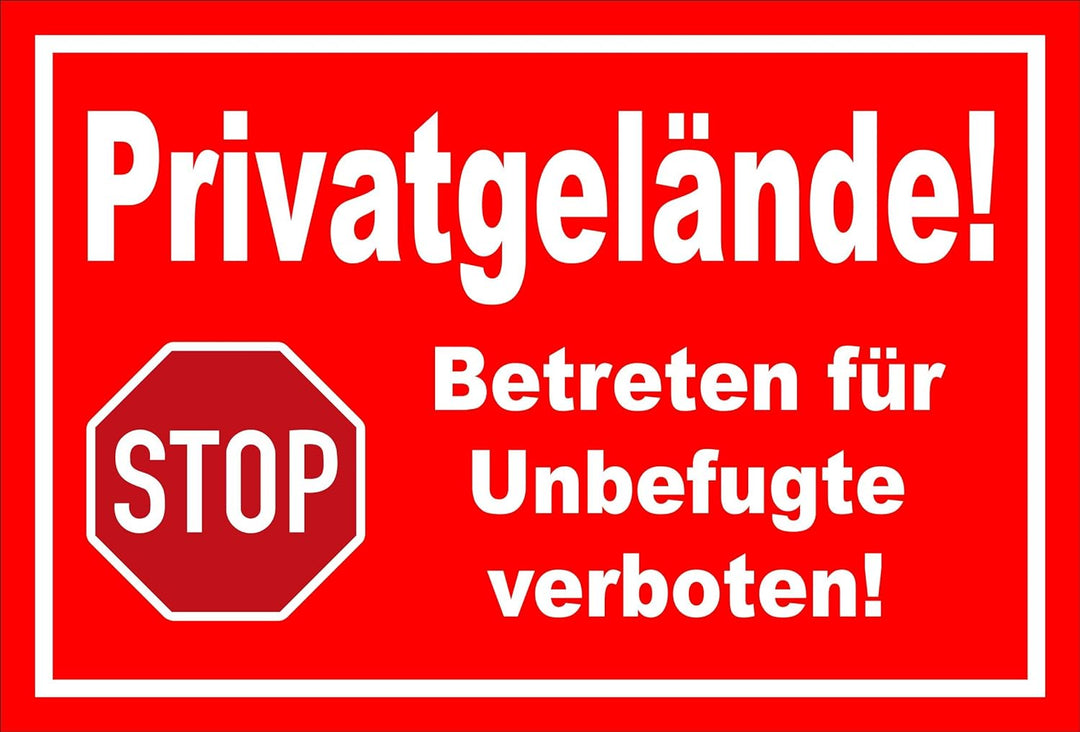 Melis Folienwerkstatt Schild - Stop - Halt - Privatgelände - Betreten für Unbefugte verboten – 60x40