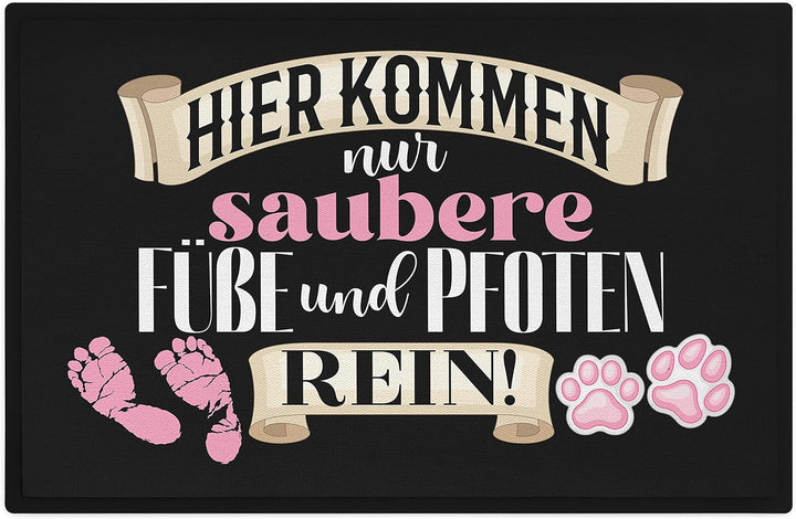 Trendation - Lustige Fussmatte mit Spruch Hier Kommen Nur Saubere Füsse und Pfoten Rein Hunde Katze