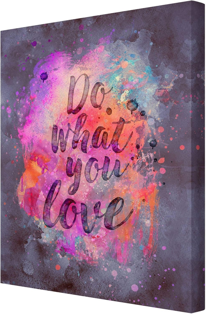 Bilderwelten Leinwandbild Farbexplosion Do What You Love 40 x 30cm Canvas 40cm x 30cm - Canvas, 40cm