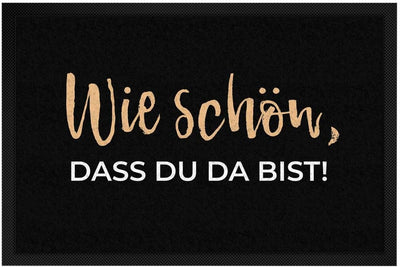 printplanet - Fussmatte mit Spruch: Schön DASS du da bist - 60 cm x 40 cm 60 x 40 cm 06 Schön Dass d