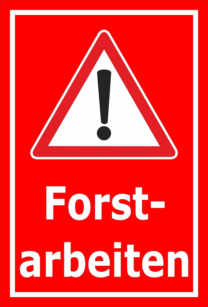 Melis Folienwerkstatt Schild Forst-Arbeiten - 60x40cm - 3mm Aluverbund – 20 VAR S00359-026-D 60x40cm