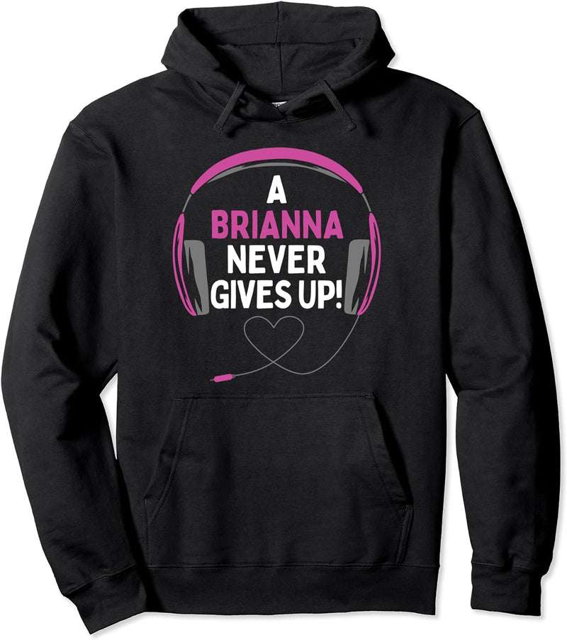 Gaming-Zitat "A Brianna Never Gives Up" Headset, personalisierbar Pullover Hoodie