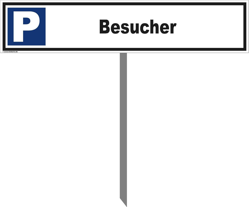 Kleberio® Parkplatz Schild 52 x 11 cm - Besucher - mit Einschlagpfosten 0,75 Meter (75cm) und Montag