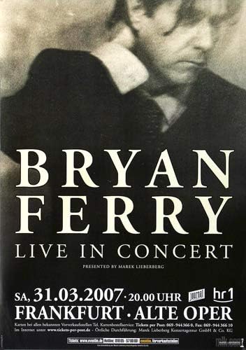 Bryan Ferry - Dylanesque, Frankfurt 2007 » Konzertplakat/Premium Poster | Live Konzert Veranstaltung