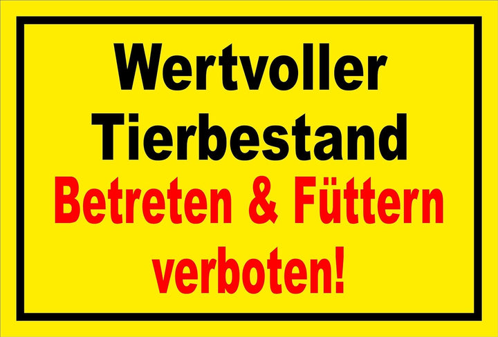 Schild - Wertvoller Tier-bestand - 60x40cm | Bohrlöcher 3mm Aluverbundplatte – S00039-013-C -20 VAR