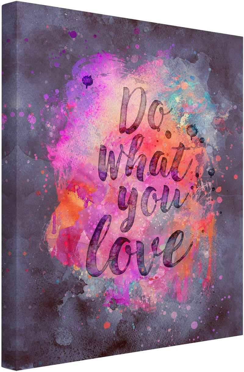 Bilderwelten Leinwandbild Farbexplosion Do What You Love 40 x 30cm Canvas 40cm x 30cm - Canvas, 40cm